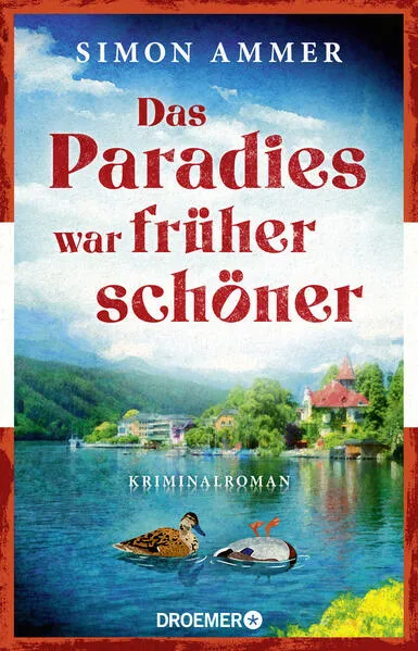 Cover: Das Paradies war früher schöner