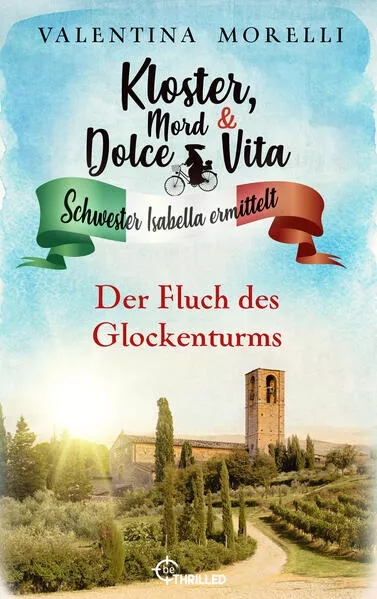 Cover: Kloster, Mord und Dolce Vita - Der Fluch des Glockenturms
