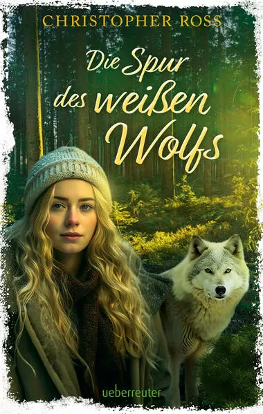 Cover: Die Spur des weißen Wolfs