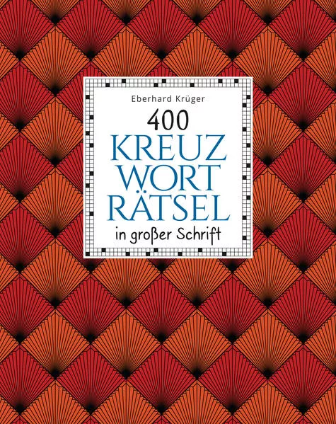 Cover: 400 Kreuzworträtsel in großer Schrift