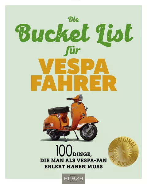 Cover: Die Bucket List für Vespa Fahrer