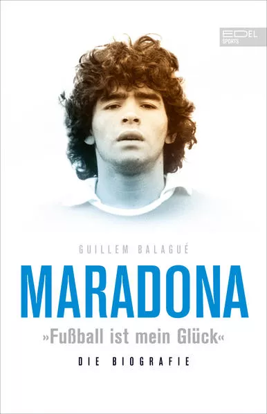 Cover: Maradona „Fußball ist mein Glück"