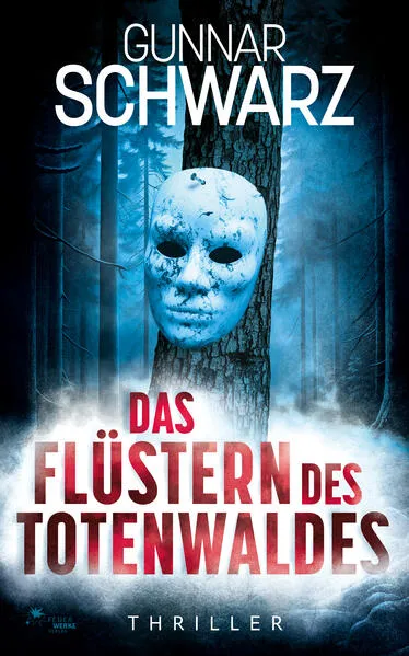 Cover: Das Flüstern des Totenwaldes (Thriller)