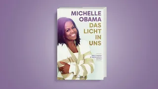Michelle Obama über "Das Licht in uns"